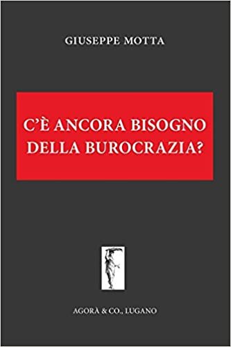 okumak C&#39;è ancora bisogno della burocrazia?