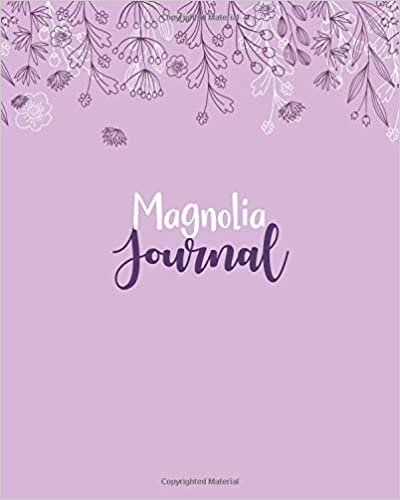 okumak Magnolia Journal: 100 Lined Sheet 8x10 inches for Write, Record, Lecture, Memo, Diary, Sketching and Initial name on Matte Flower Cover , Magnolia Journal