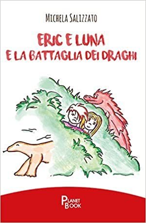 okumak Eric e Luna e la battaglia dei draghi