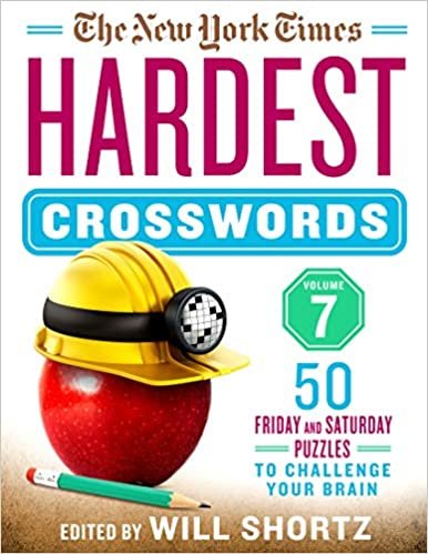 okumak The New York Times Hardest Crosswords Volume 7: 50 Friday and Saturday Puzzles to Challenge Your Brain