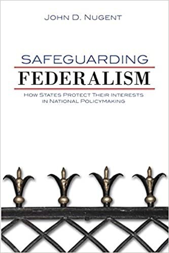 okumak Safeguarding Federalism: How States Protect Their Interests in National Policymaking