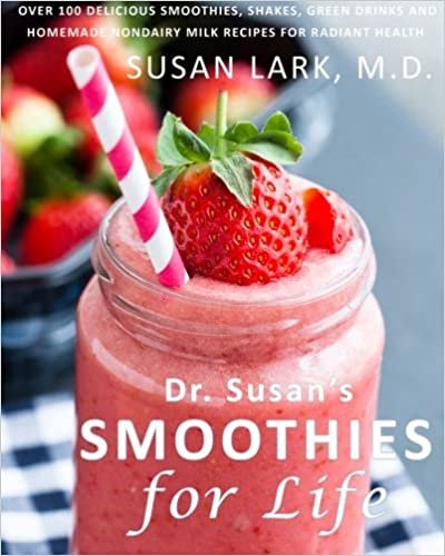 okumak Dr. Susan&#39;s Smoothies for Life