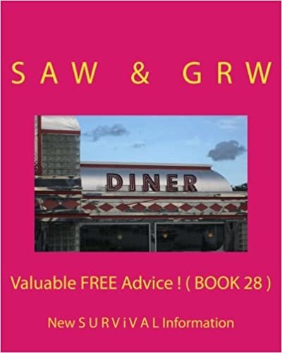 okumak Valuable FREE Advice ! ( BOOK 28 ): New S U R V i V A L Information