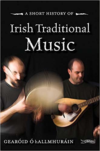 okumak A Short History of Irish Traditional Music