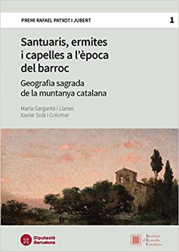 okumak Santuaris, ermites i capelles a l&#39;època del barroc: Geografia sagrada de la muntanya catalana. Premi Rafael Patxot i Jubert 2015