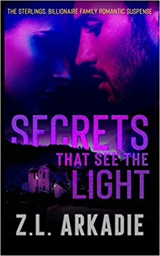 okumak Secrets That See The Light (The Sterlings, Billionaire Family Romantic Suspense)