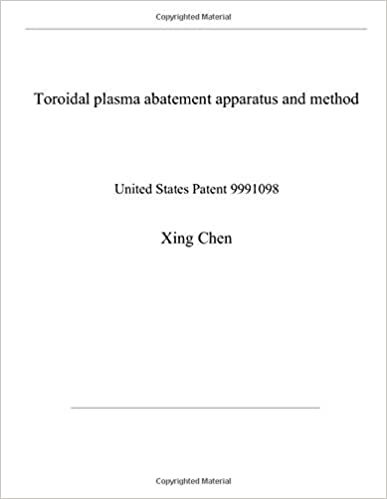 okumak Toroidal plasma abatement apparatus and method: United States Patent 9991098