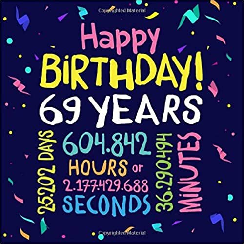 okumak Happy Birthday 69 Years: Guest Book for 69th Birthday Decorations &amp; Birthday Gifts for men and women - 69 Years Party Guestbook with beautiful pages for Messages and Photos of Guests
