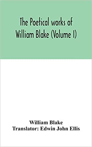 okumak The poetical works of William Blake (Volume I)
