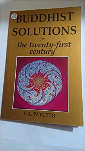 okumak BUDDHIST SOLUTIONS FOR THE TWENTY-FIRST CENTURY