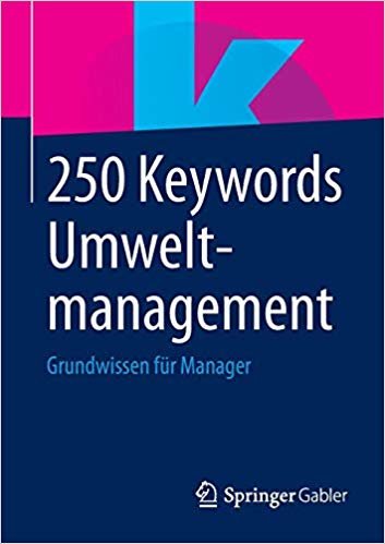 okumak 250 Keywords Umweltmanagement : Grundwissen FÃ¯Â¿Â½r Manager