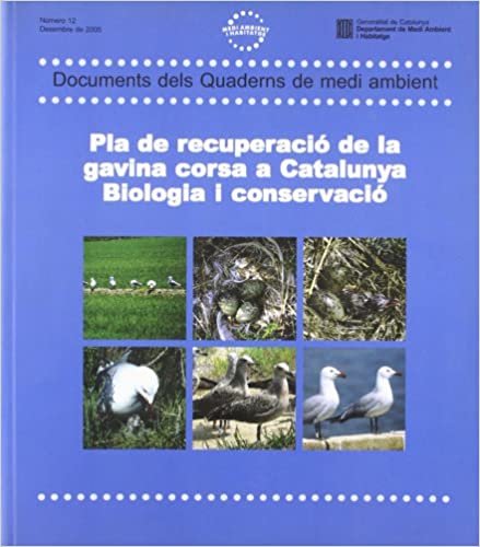 okumak Pla de recuperació de la gavina corsa a Catalunya. Biologia i conservació (Documents dels Quaderns de Medi ambient, Band 12)