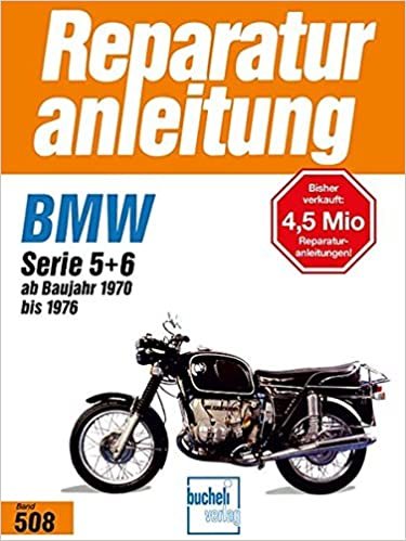 okumak BMW R 50/5, 60/5, 75/5, 60/6, 75/6, 90/6, 90S, Serie 5 + 6: ab Baujahr 1970 bis 1976 // Reprint der 3. Auflage 1995