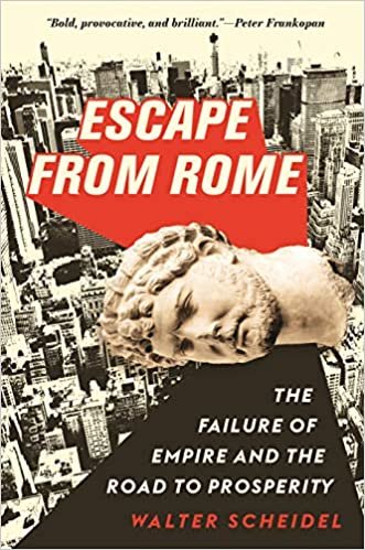 okumak Escape from Rome (The Princeton Economic History of the Western World)