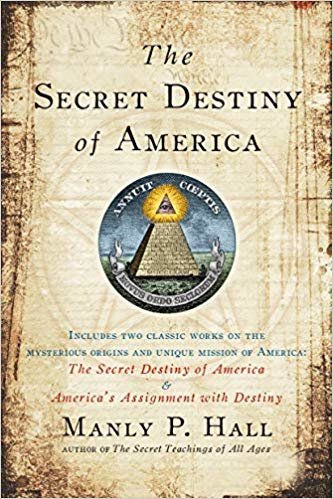 okumak Secret Destiny of America: Includes two classic works on the mysterious origins and unique mission of america: The Scret Destint of America &amp; Americas Assignment with Destiny