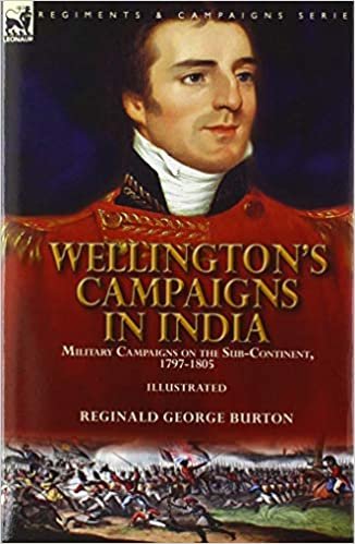okumak Wellington&#39;s Campaigns in India: Military Campaigns on the Sub-Continent, 1797-1805