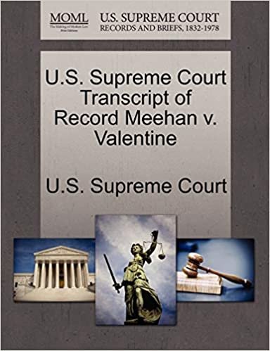okumak U.S. Supreme Court Transcript of Record Meehan V. Valentine
