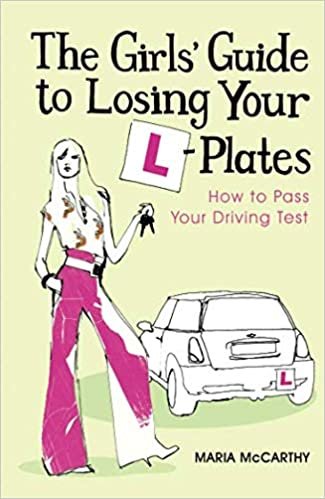 okumak The Girls Guide To Losing Your L-Plates: How to Pass Your Driving Test