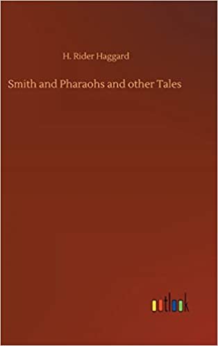 okumak Smith and Pharaohs and other Tales
