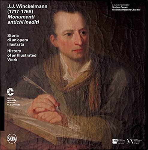 okumak J. J. Winckelmann (1717-1768). Monumenti antichi inediti. Storia di un&#39;opera illustrata. Ediz. italiana e inglese
