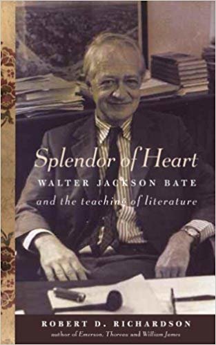 okumak Splendor of Heart: Walter Jackson Bate and the Teaching of Literature
