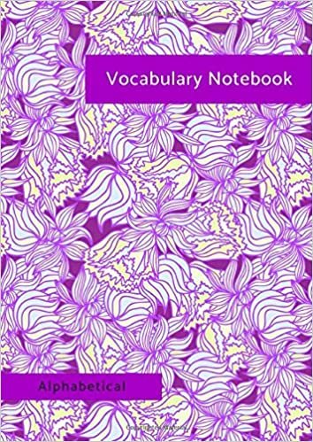 okumak Vocabulary Notebook Alphabetical: A4 Notebook 3 Columns Large with A-Z Tabs Printed | Floral Pattern Design Purple