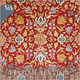 okumak V&amp;A - Persian Textiles Wall Calendar 2019 (Art Calendar)