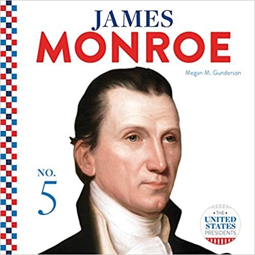 okumak James Monroe (The United States Presidents)