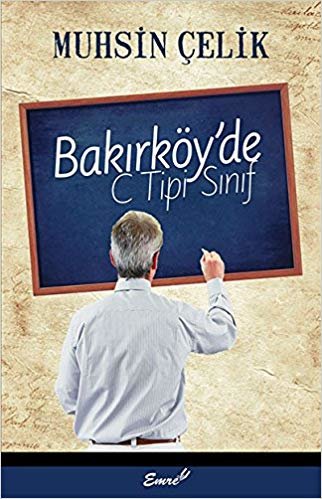 okumak Bakırköy&#39;de C Tipi Sınıf