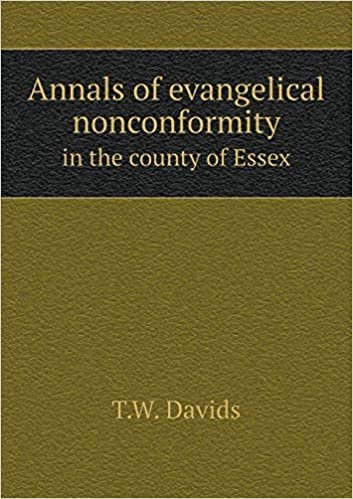 okumak Annals of Evangelical Nonconformity in the County of Essex