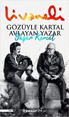 okumak Gözüyle Kartal Avlayan Yazar Yaşar Kemal