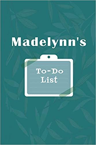 okumak Madelynn&#39;s To˗Do list: Checklist Notebook | Daily Planner Undated Time Management Notebook