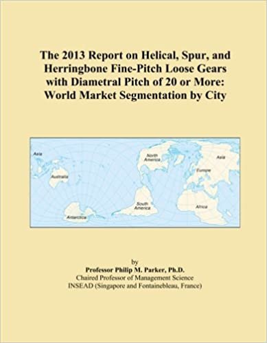 okumak The 2013 Report on Helical, Spur, and Herringbone Fine-Pitch Loose Gears with Diametral Pitch of 20 or More: World Market Segmentation by City