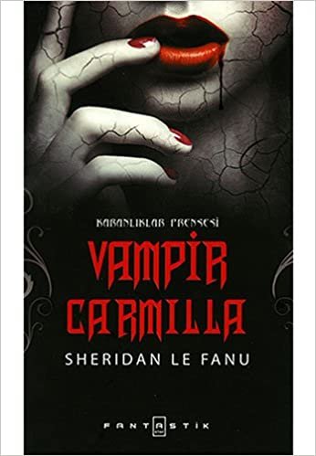 okumak Vampir Carmilla: Karanlıklar Prensesi