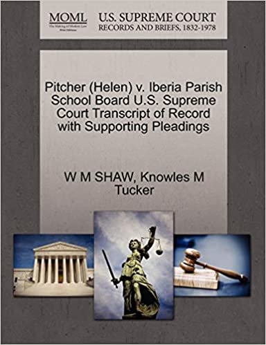 okumak Pitcher (Helen) v. Iberia Parish School Board U.S. Supreme Court Transcript of Record with Supporting Pleadings