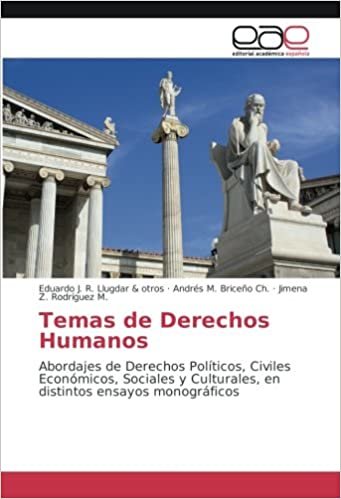 okumak Temas de Derechos Humanos: Abordajes de Derechos Políticos, Civiles Económicos, Sociales y Culturales, en distintos ensayos monográficos