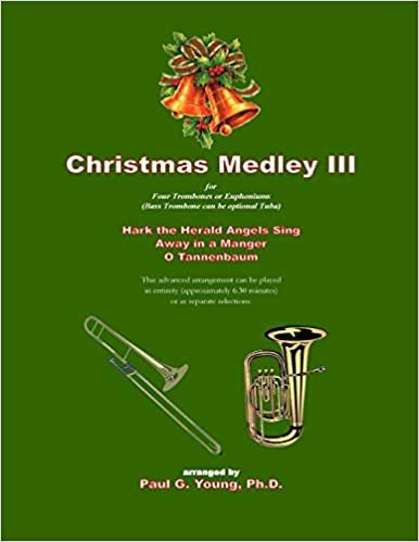 okumak Christmas Medley III: for Four Trombones or Euphoniums (or Tuba): Volume 3