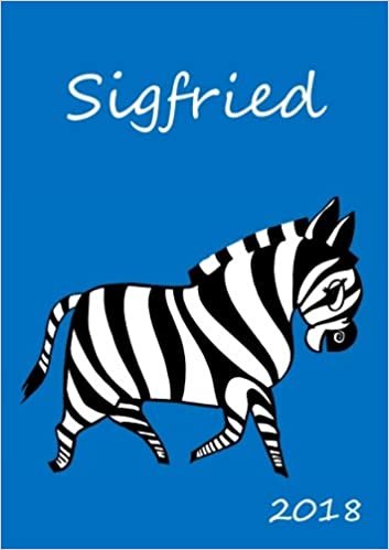 okumak 2018: personalisierter Zebra-Kalender 2018 - Sigfried - DIN A5 - eine Woche pro Doppelseite