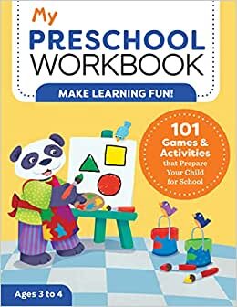 My Preschool Workbook: 101 Games & Activities That Prepare Your Child for School تحميل