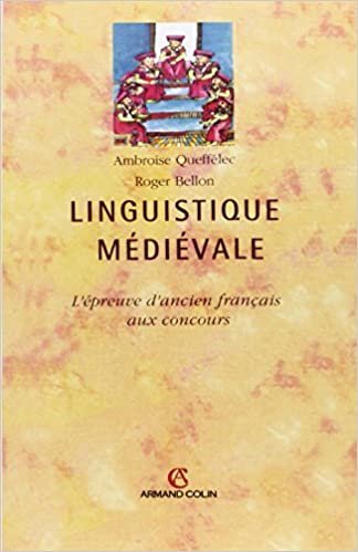 okumak Linguistique médiévale: L&#39;épreuve d&#39;ancien français aux concours (Collection U)