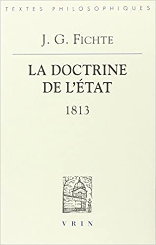 okumak J.G. Fichte: La Doctrine de L&#39;Etat (1813) (Bibliotheque Des Textes Philosophiques)