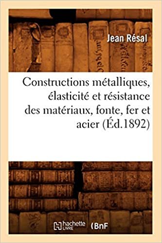 okumak J., R: Constructions Metalliques, Elasticite Et Resistance D (Savoirs Et Traditions)