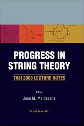 okumak Progress In String Theory: Tasi 2003 Lecture Notes