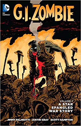 okumak G.I. Zombie: A Star-Spangled War Story Volume 1 TP (The New 52)