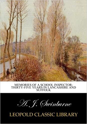 okumak Memories of a school inspector; thirty-five years in Lancashire and Suffolk