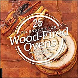 okumak 25 Essentials: Techniques for Wood-Fired Ovens: Every Technique Paired with a Recipe
