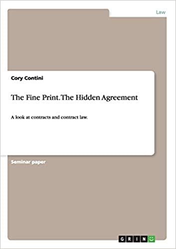 okumak The Fine Print. The Hidden Agreement: A look at contracts and contract law.