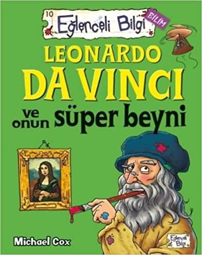 okumak Leonardo Da Vinci ve Onun Süper Beyni