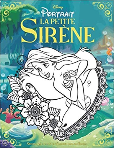 okumak La Petite Sirène Disney Portrait Livre De Coloriage: l&#39;art-thérapie - comprend 25 images à colorier de Selena Wilson