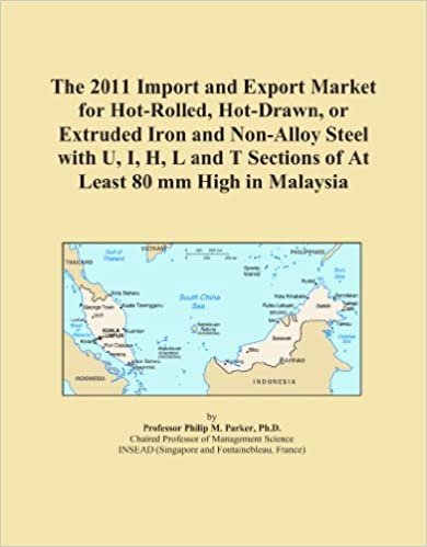 okumak The 2011 Import and Export Market for Hot-Rolled, Hot-Drawn, or Extruded Iron and Non-Alloy Steel with U, I, H, L and T Sections of At Least 80 mm High in Malaysia